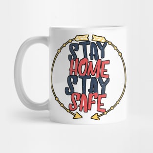 Stay Home, Stay Safe Mug